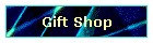 Gift Shop