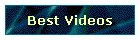 Best Videos
