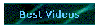 Best Videos